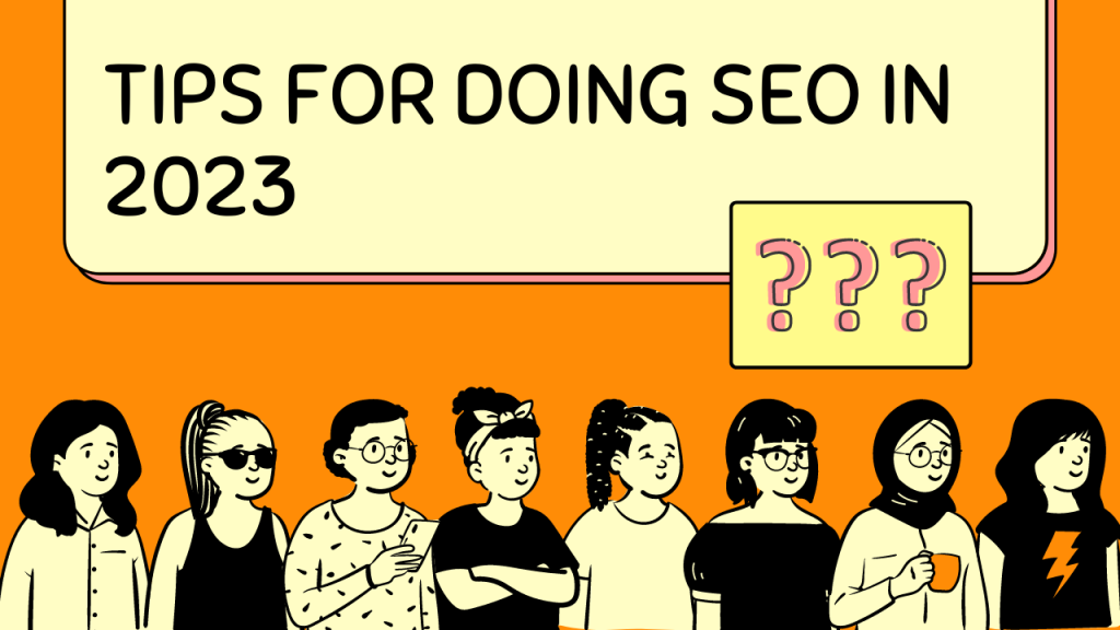 few tips for doing SEO in 2023 1